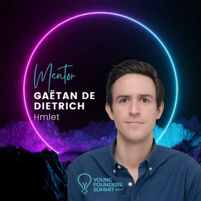 Young Founders Summit Mentor Gaetan De Dietrich-1